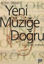 Yeni Müziğe Doğru